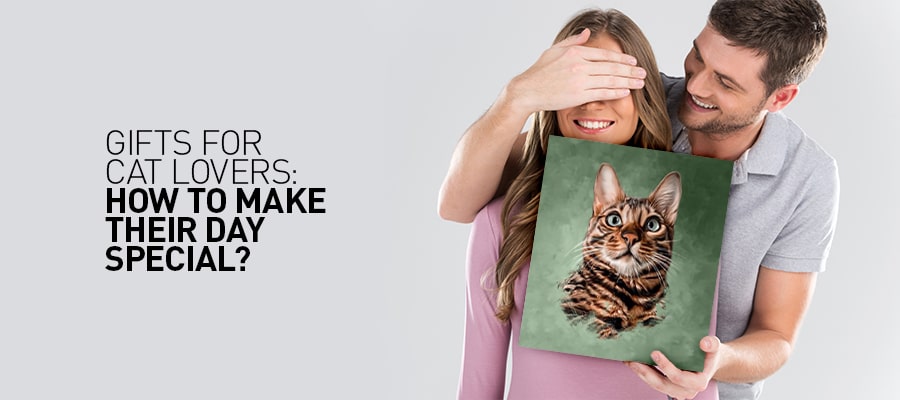 Gifts for Cat Lovers: How to make their day special?
