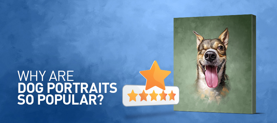 Why Are Dog Portraits So Popular?